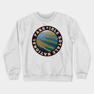 Isle Royale National Park circle Crewneck Sweatshirt